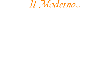 Il Moderno...  Realizzato con i migliori materiali, e la accurata attenzione al DESIGN, per offrirvi,  non un oggetto di moda, ma un MOBILE, DESTINATO a rimanere attuale nel tempo