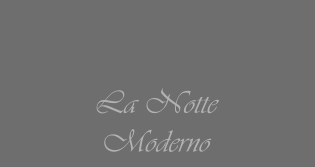 La Notte Moderno